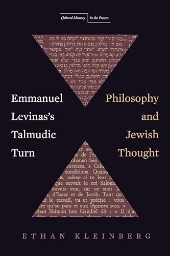 Emmanuel Levinass Talmudic Turn: Philosophy and Jewish Thought