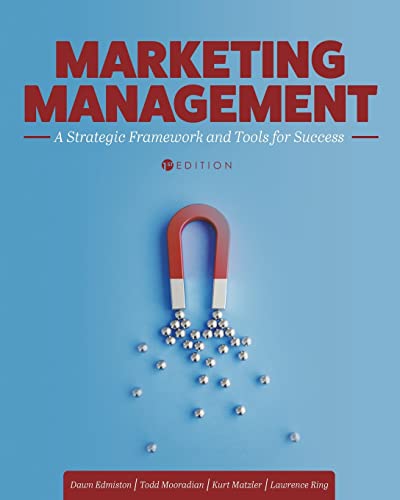 Marketing Management : A Strategic Framework and Tools for Success