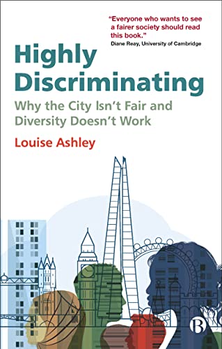 Highly Discriminating : Why the City Isn’t Fair and Diversity Doesn’t Work