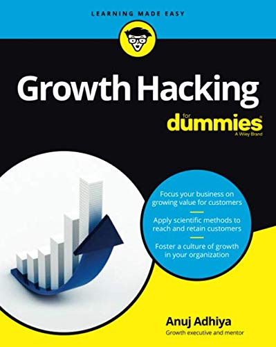 Growth Hacking For Dummies