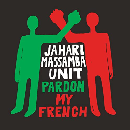 Album cover for Massamba, Jahari Unit’s “Pardon My French” with figures.