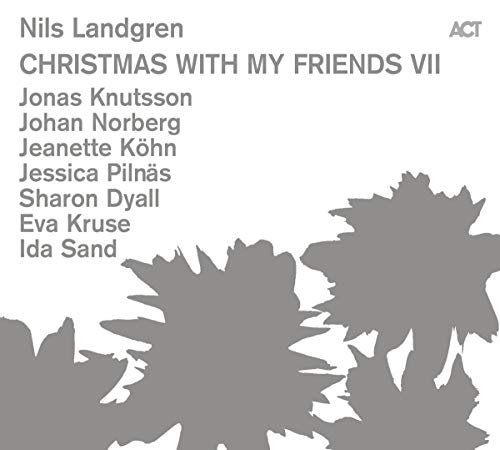 CD cover for Nils Landgren’s “Christmas With My Friends VII” featuring floral silhouettes.