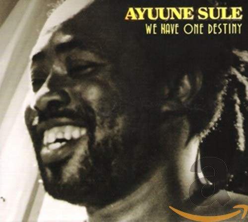 CD cover featuring a smiling man with dreadlocks, Ayuune Sule.