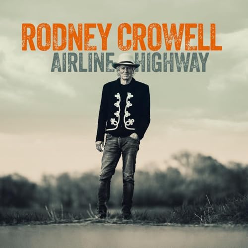 Rodney Crowell album cover featuring a portrait of the artist in a hat.