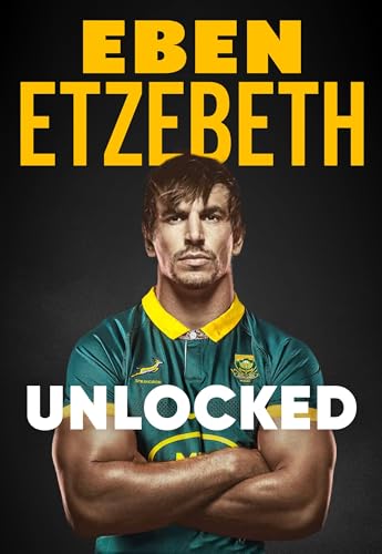 Unlocked : The Must-Read Rugby Memoir of 2025