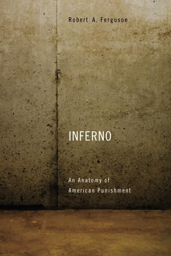 Inferno: An Anatomy of American Punishment