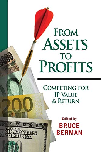 From Assets to Profits: Competing for IP Value and Return