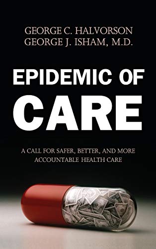 Epidemic of Care: A Call for Safer
