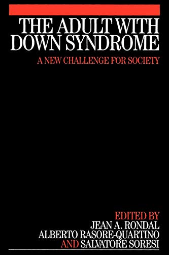 The Adult with Down Syndrome: A New Challenge for Society