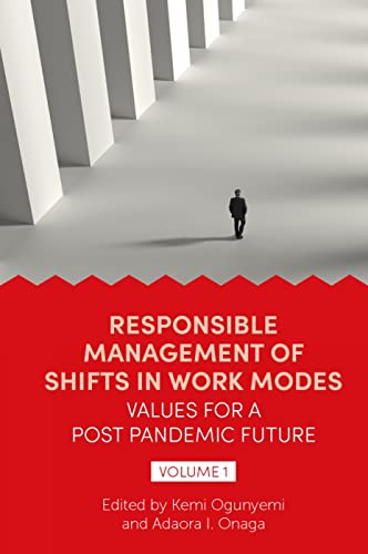 Responsible Management of Shifts in Work Modes - Values for a Post Pandemic Future