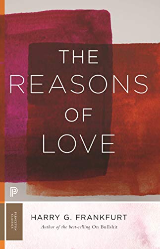 The Reasons of Love: 41 (Princeton Classics)