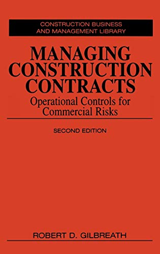 Managing Construction Contracts: Operational Controls for Commercial Risks