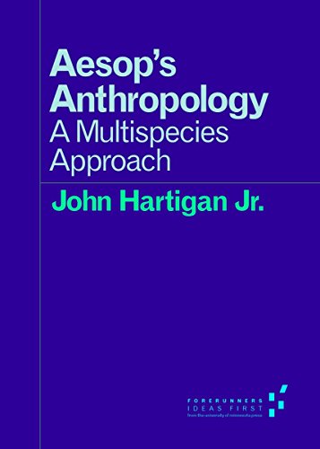 Aesops Anthropology: A Multispecies Approach