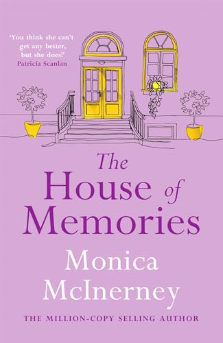 The House of Memories : The life-affirming novel for anyone who has ever loved and lost