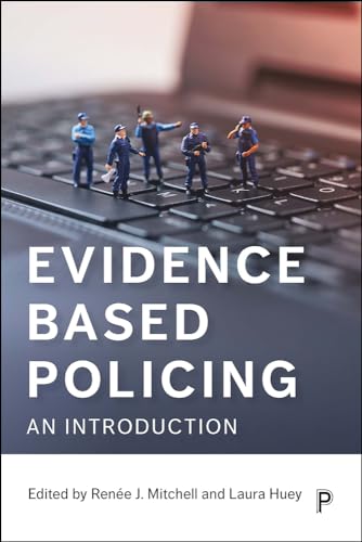 Evidence Based Policing : An Introduction