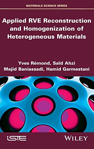 Applied RVE Reconstruction and Homogenization of Heterogeneous Materials