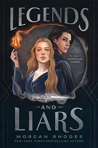 Legends and Liars: 2 (Echoes and Empires)