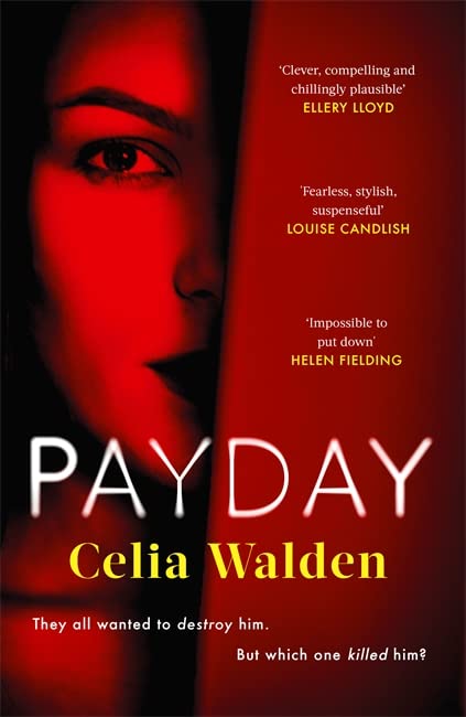 Payday: The instant Top 10 bestseller and the most addictive 'what would you do?' thriller you'll read this year
