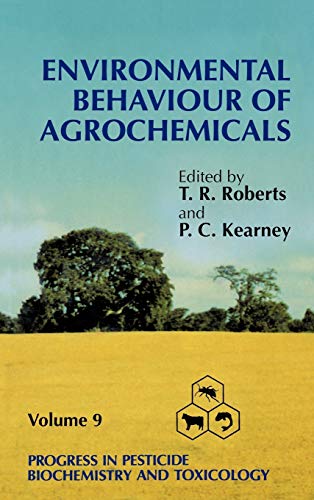 Progress in Pesticide Biochemistry and Toxicology: v. 9: Environmental Behaviour of Agrochemicals