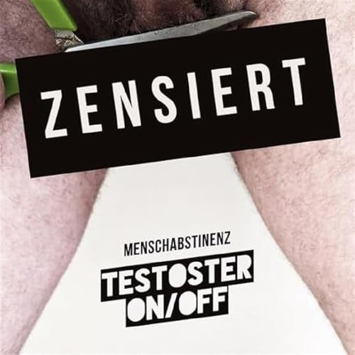 Vinyl record cover with text "ZENSIERT" and "TESTOSTERON/OFF" over a blurred image.