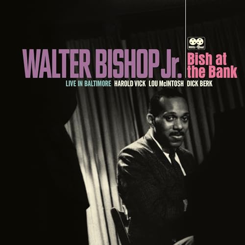 Album cover featuring Walter Bishop Jr., with text “Bish at the Bank.”