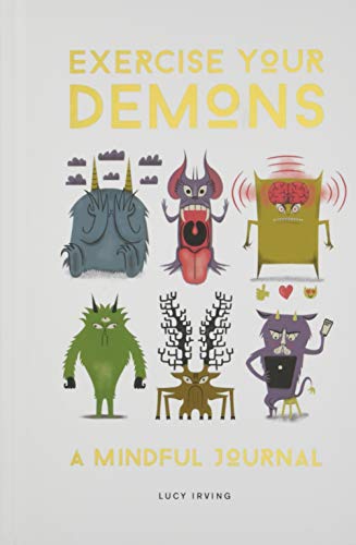 Exercise Your Demons: A Mindful Journal