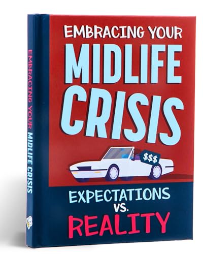 Embracing Your Mid-Life Crisis Gift Book