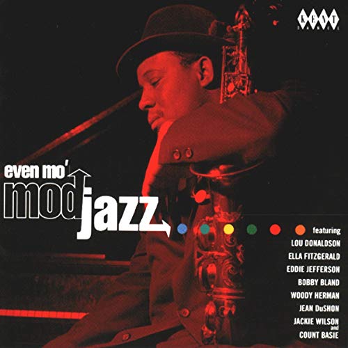 CD cover: jazz musician with saxophone, text “Even Mo’ Mod Jazz”.