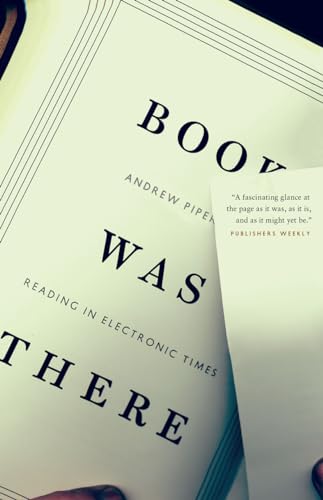 Book Was There: Reading in Electronic Times