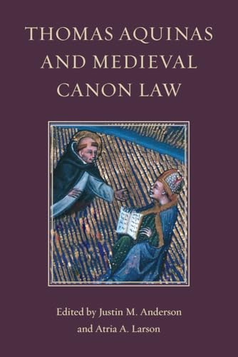 Thomas Aquinas and Medieval Canon Law