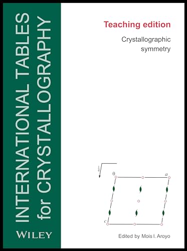 International Tables for Crystallography : Crystallographic Symmetry, Teaching Edition