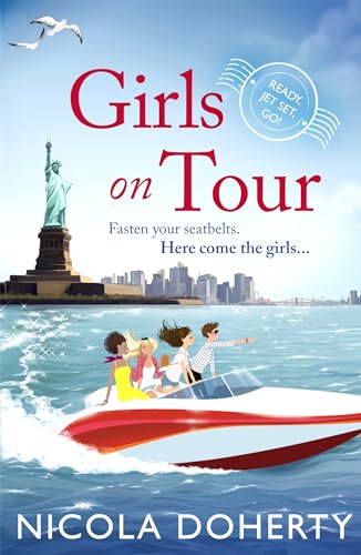 Girls on Tour: A deliciously fun laugh-out-loud summer read
