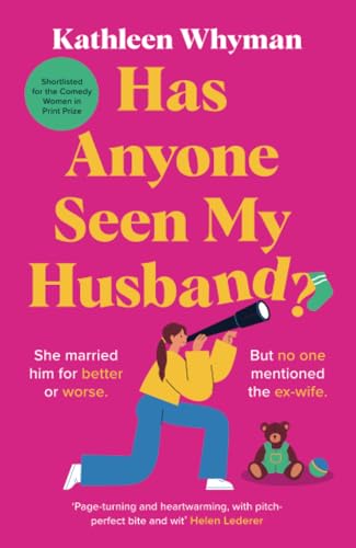Has Anyone Seen My Husband? : An outrageously funny and relatable page turner