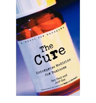 The Cure: Enterprise Medicine for Business - A Novel for Managers
