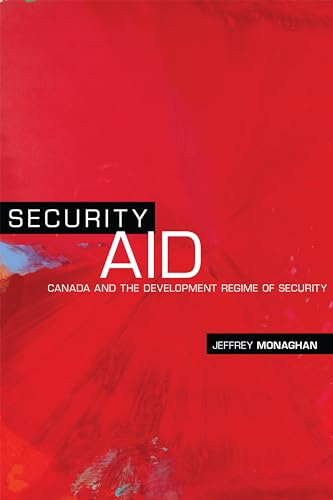 Security Aid : Canada and the Development Regime of Security
