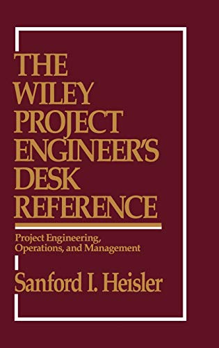 The Wiley Project Engineers Desk Reference