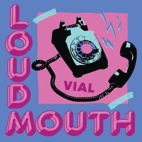 Album cover for Vial’s “Loudmouth” featuring a black rotary phone.