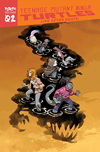 Teenage Mutant Ninja Turtles: Reborn, Vol. 2 - Life After Death (Tmnt Reborn) (TMNT Reborn (#2))
