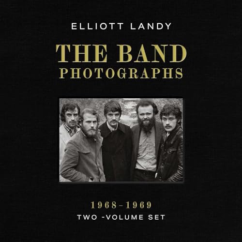 Book cover: "The Band Photographs, 1968-1969" by Elliott Landy, featuring the band.