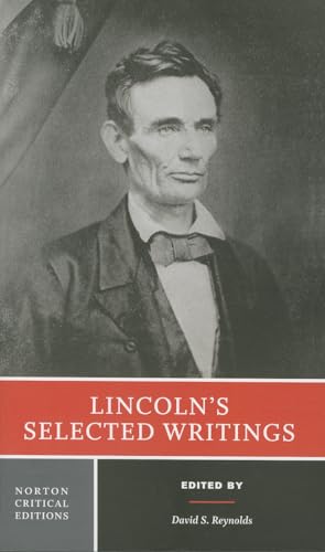 Lincolns Selected Writings