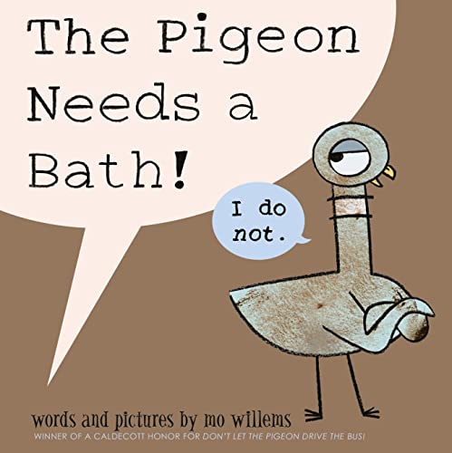 The Pigeon Needs a Bath: 1