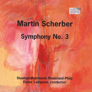 CD cover for Martin Scherber’s Symphony No. 3 with abstract red and orange art.
