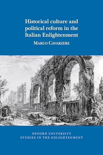 Historical culture and political reform in the Italian Enlightenment : 2020:09