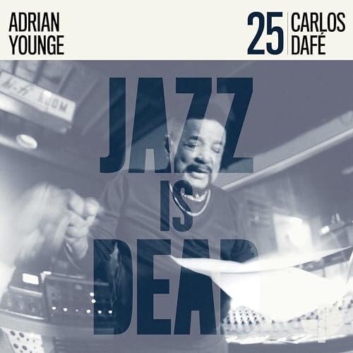 Carlos Dafe portrait with text “Jazz Is Dead” and Adrian Younge branding.