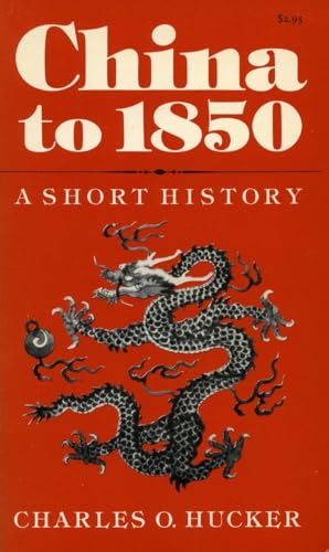 China to 1850: A Short History