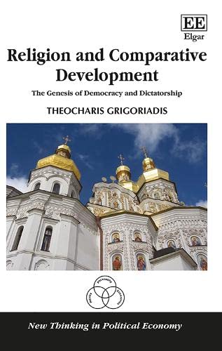 Religion and Comparative Development: The Genesis of Democracy and Dictatorship