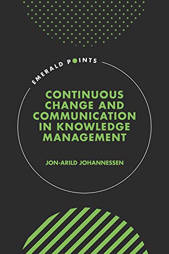 Continuous Change and Communication in Knowledge Management