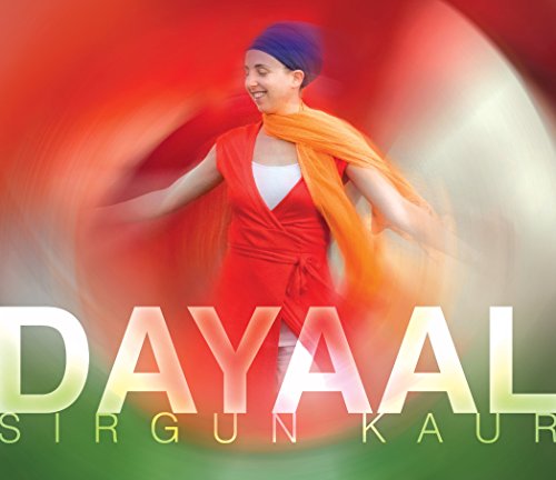 Album cover for Sirgun Kaur’s “Dayaal” featuring a woman in red and orange.