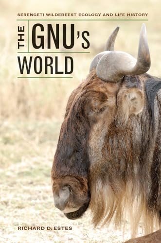 The Gnus World: Serengeti Wildebeest Ecology and Life History