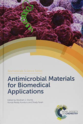 Antimicrobial Materials for Biomedical Applications (Biomaterials Science Series): Volume 5